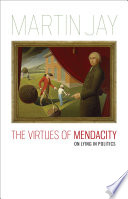 The virtues of mendacity : on lying in politics
