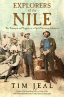 Explorers of the Nile : the triumph and tragedy of a great Victorian adventure