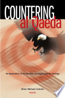 Countering al Qaeda : an appreciation of the situation and suggestions for strategy