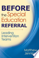 Before the Special Education Referral : Leading Intervention Teams.