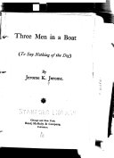 Three men in a boat : to say nothing of the dog