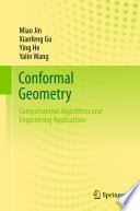 Conformal Geometry Computational Algorithms and Engineering Applications