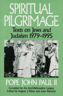 Spiritual pilgrimage : texts on Jews and Judaism, 1979-1995