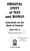 Original unity of man and woman : catechesis on the book of Genesis
