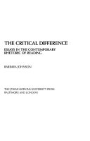 The critical difference : essays in the contemporary rhetoric of reading
