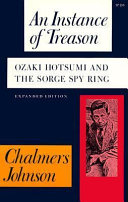 An instance of treason : Ozaki Hotsumi and the Sorge spy ring