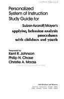 Personalized system of instruction study guide for Sulzer-Azaroff/Mayer's Applying behavior-analysis procedures with children and youth