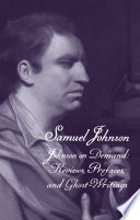 Johnson on demand : reviews, prefaces, and ghost writings