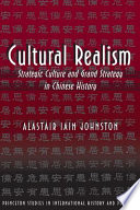 Cultural realism : strategic culture and grand strategy in Chinese history