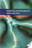 Leadership and management in the early years : from principles to practice