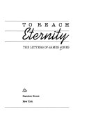 To reach eternity : the letters of James Jones