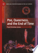 Poe, queerness, and the end of time
