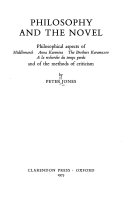 Philosophy and the novel : philosophical aspects of Middlemarch, Anna Karenina, The brothers Karamazov, A la recherche du temps perdu, and of the methods of criticism