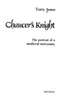 Chaucer's knight : the portrait of a medieval mercenary