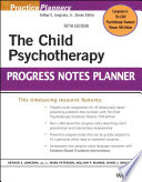 The child psychotherapy progress notes planner