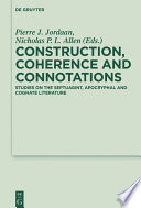 Construction, Coherence and Connotations : Studies on the Septuagint, Apocryphal and Cognate Literature.