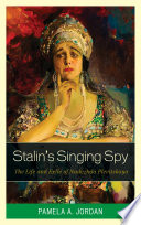 Stalin's singing spy : the life and exile of Nadezhda Plevitskaya