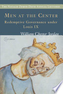 Men at the center : redemptive governance under Louis IX