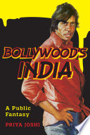 Bollywood's India : a public fantasy