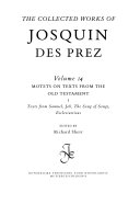 Motets on texts from the Old Testament. 1, Texts from Samuel, Job, the song of songs, Ecclesiasticus