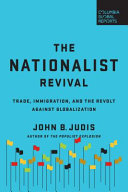The nationalist revival : trade, immigration, and the revolt against globalization