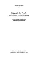 Friedrich der Grosse und die deutsche Literatur; die Erwiderungen auf seine Schrift "De la littérature allemande."