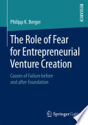 The Role of Fear for Entrepreneurial Venture Creation Causes of Failure before and after Foundation