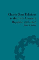 Church-state relations in the early American Republic, 1787-1846