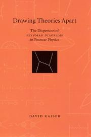 Drawing theories apart : the dispersion of Feynman diagrams in postwar physics