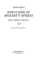 Who's who in Mozart's operas : from Alfonso to Zerlina