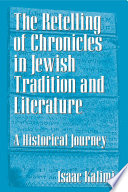 The retelling of Chronicles in Jewish tradition and literature : a historical journey