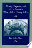 Money, expense, and naval power in Thucydides' History 1-5.24