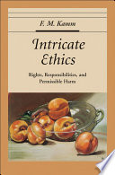Intricate ethics : rights, responsibilities, and permissible harm