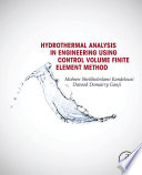 Hydrothermal analysis in engineering using control volume finite element method