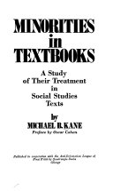 Minorities in textbooks; a study of their treatment in social studies texts,