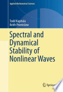 Spectral and Dynamical Stability of Nonlinear Waves