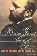 Henry James : the imagination of genius : a biography