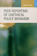 Peer reporting of unethical police behavior