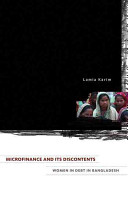 Microfinance and its discontents : women in debt in Bangladesh