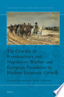 The Crucible of Revolutionary and Napoleonic Warfare and European Transitions to Modern Economic Growth