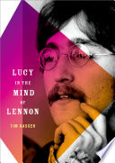 Lucy in the Mind of Lennon.