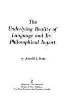 The underlying reality of language and its philosophical import,