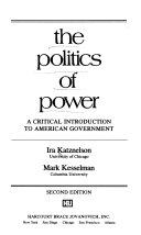 The politics of power : a critical introduction to American government