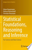 Statistical foundations, reasoning and inference : for science and data science