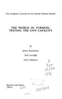 The world in turmoil : testing the UN's capacity