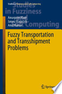 Fuzzy transportation and transshipment problems