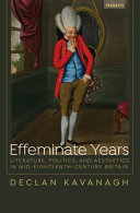 Effeminate years : literature, politics, and aesthetics in mid-eighteenth-century Britain