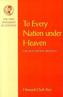 To every nation under Heaven : the Acts of the Apostles