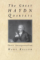 The great Haydn quartets : their interpretation