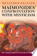 Maimonides' confrontation with mysticism